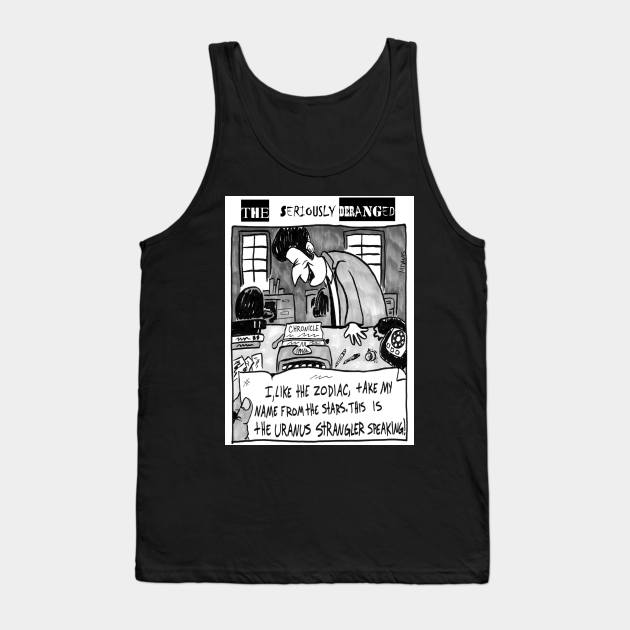 Uranus Strangler Tank Top by The Seriously Deranged